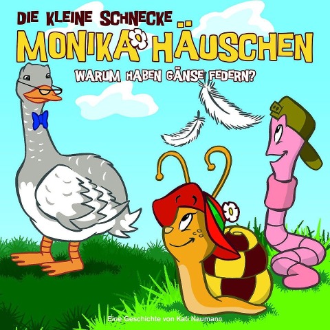 02: Warum haben Gänse Federn? - Die Kleine Schnecke Monika Häuschen