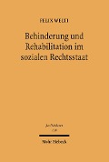 Cover-Bild zum Titel 'Behinderung und Rehabilitation im sozialen Rechtsstaat' von 'Felix Welti'