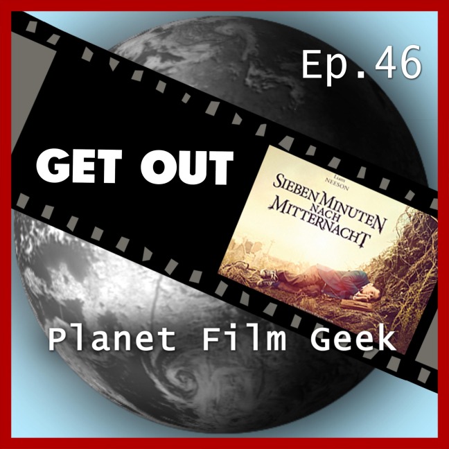 Planet Film Geek, PFG Episode 46: Get Out, Sieben Minuten nach Mitternacht - Colin Langley, Johannes Schmidt