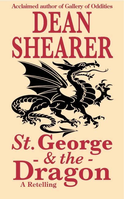 St. George and the Dragon (Lives of the Saints, or, Golden Legends) - Dean Shearer
