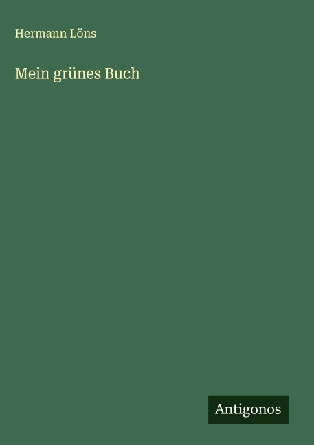 Mein grünes Buch - Hermann Löns
