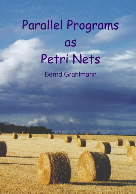 Parallel Programs as Petri Nets - Bernd Grahlmann