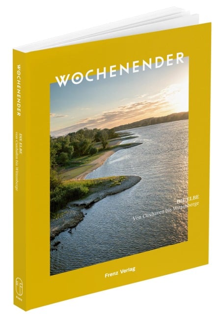 Wochenender: Die Elbe - Elisabeth Frenz