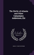 Cover-Bild zum Titel 'BATTLE OF ATLANTA & OTHER CAMP' von 'Grenville Mellen Dodge'