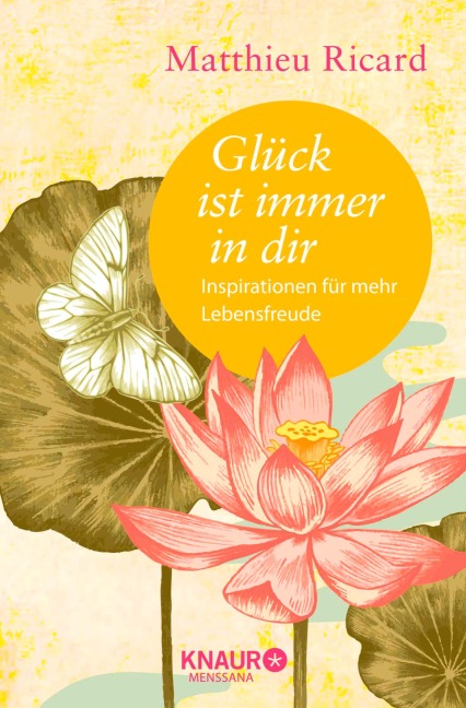 Glück ist immer in dir - Matthieu Ricard