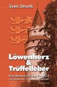 Cover-Bild zum Titel 'Löwenherz und Trüffelleber' von 'Sven Strunk'