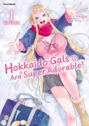 Cover-Bild zum Titel 'Hokkaido Gals Are Super Adorable! - Band 1' von 'Kai Ikada'