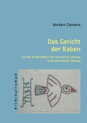 Cover-Bild zum Titel 'Das Gericht der Raben' von 'Norbert Clemens'