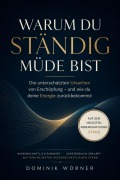 Cover-Bild zum Titel 'Warum du ständig müde bist' von 'Dominik Wörner'