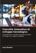 Cover-Bild zum Titel 'Concetto innovativo di sviluppo tecnologico' von 'Ivan Danilov'