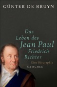 Cover-Bild zum Titel 'Das Leben des Jean Paul Friedrich Richter' von 'Günter de Bruyn'