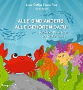 Cover-Bild zum Titel 'Alle sind anders, alle gehören dazu!' von 'Luisa Gaffga, Luca Frua, @Selbst__Verliebt, @Lucafrua'