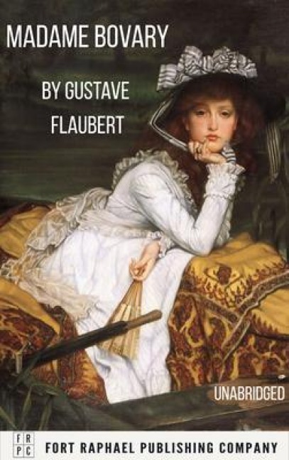 Madame Bovary - Unabridged - Gustave Flaubert