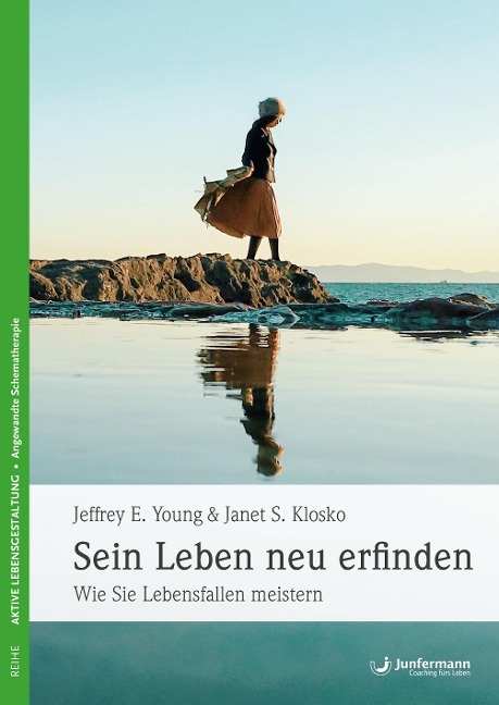 Sein Leben neu erfinden - Jeffry E. Young, Janet S. Klosko