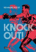 Cover-Bild zum Titel 'Knock Out! (Graphic Novel)' von 'Reinhard Kleist'