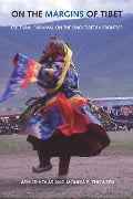 On the Margins of Tibet - Ashild Kolas, Monika P. Thowsen