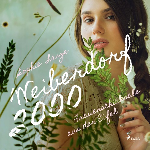 Weiberdorf 2000 - Frauenschicksale aus der Eifel (Ungekürzt) - Sophie Lange