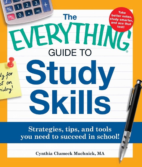 The Everything Guide to Study Skills - Cynthia C Muchnick