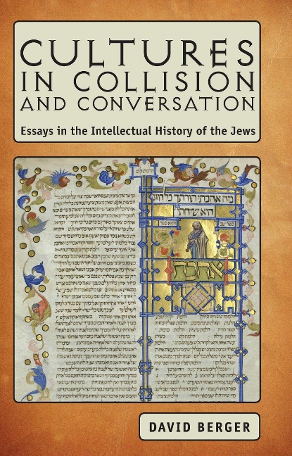 Cultures in Collision and Conversation - David Berger
