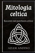 Cover-Bild zum Titel 'Mitologia celtica' von 'Adam Andino'