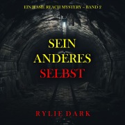 Cover-Bild zum Titel 'Sein Anderes Selbst (Ein Jessie Reach Mystery ¿ Band 2)' von 'Rylie Dark'