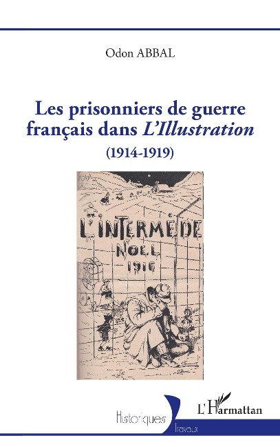 Les prisonniers de guerre français dans L'Illustration - Abbal