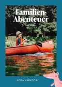Cover-Bild zum Titel 'Familien-Abenteuer Sachsen' von 'Isabell Espig, Priska Lachmann'