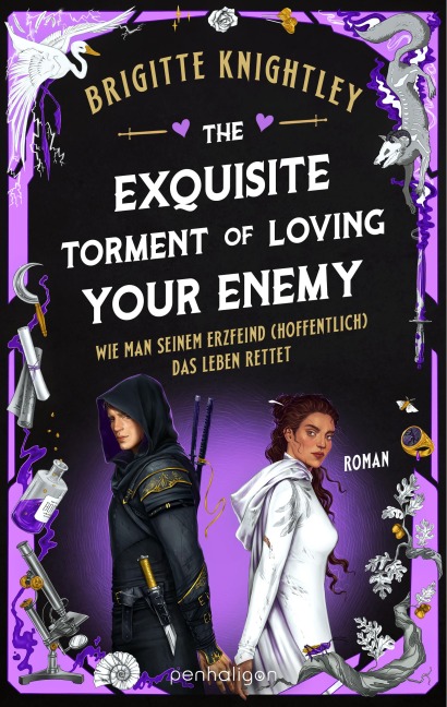 The Exquisite Torment of Loving Your Enemy - Wie man seinem Erzfeind (hoffentlich) das Leben rettet - Brigitte Knightley