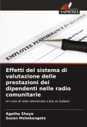 Cover-Bild zum Titel 'Effetti del sistema di valutazione delle prestazioni dei dipendenti nelle radio comunitarie' von 'Agatha Shayo, Suzan Mshekangoto'