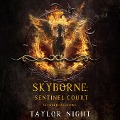Cover-Bild zum Titel 'Skyborne: Sentinel Court (Skyborne Series¿Book Two)' von 'Taylor Night'