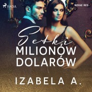 Cover-Bild zum Titel 'Setki milionów dolarów' von 'Izabela A.'