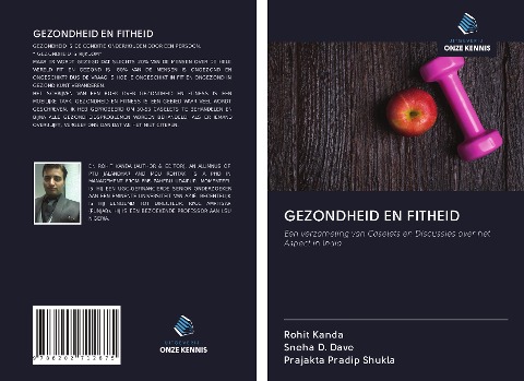 GEZONDHEID EN FITHEID - Rohit Kanda, Sneha D. Dave, Prajakta Pradip Shukla