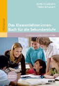 Das Klassenlehrer:innen-Buch für die Sekundarstufe - Birte Friedrichs, Nele Schubert