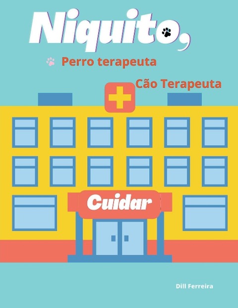 Niquito, perro terapeuta - Niquito, cão terapeuta - Dill Ferreira