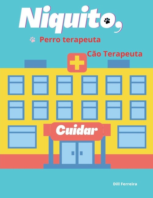 Niquito, perro terapeuta - Niquito, cão terapeuta - Dill Ferreira