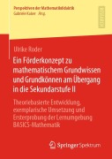 Cover-Bild zum Titel 'Ein Förderkonzept zu mathematischem Grundwissen und Grundkönnen am Übergang in die Sekundarstufe II' von 'Ulrike Roder'