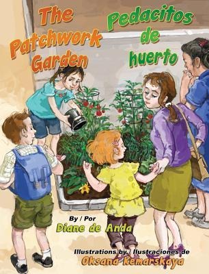 The Patchwork Garden / Pedacitos de Huerto - Diane De Anda