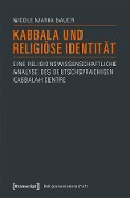 Cover-Bild zum Titel 'Kabbala und religiöse Identität' von 'Nicole Maria Bauer'