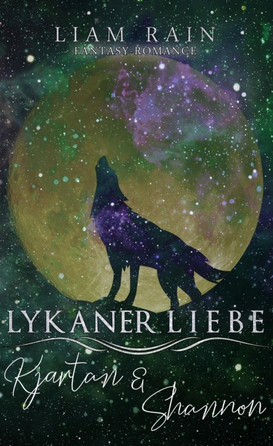 Lykaner Liebe - Kjartan & Shannon - Liam Rain