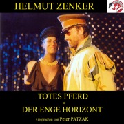 Cover-Bild zum Titel 'Totes Pferd / Der enge Horizont' von 'Helmut Zenker'