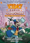 Cover-Bild zum Titel 'Science Comics: Computers' von 'Perry E Metzger, Penelope Spector'