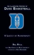 Cover-Bild zum Titel 'An Illustrated History of Duke Basketball' von 'Bill Brill'