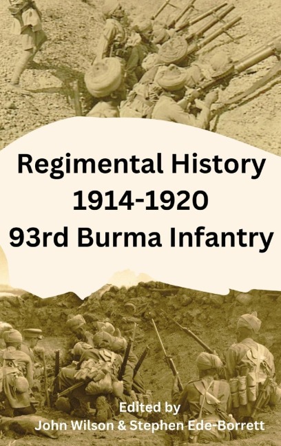 Regimental History 1914-1920 93rd Burma Infantry - 
