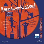 Cover-Bild zum Titel 'Kannawoniwasein - Hörspiele 3: Kannawoniwasein - Manchmal kriegt man einfach die Krise' von 'Martin Muser'