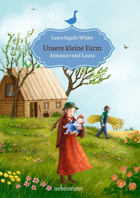 Unsere kleine Farm - Almanzo und Laura (Unsere kleine Farm, Bd. 8) - Laura Ingalls Wilder