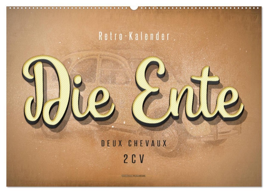 Die Ente, Deux Chevaux, 2CV (Wandkalender 2025 DIN A2 quer), CALVENDO Monatskalender - Peter Roder