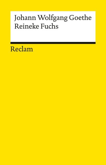 Reinecke Fuchs in zwölf Gesängen. Studienausgabe - Johann Wolfgang Goethe