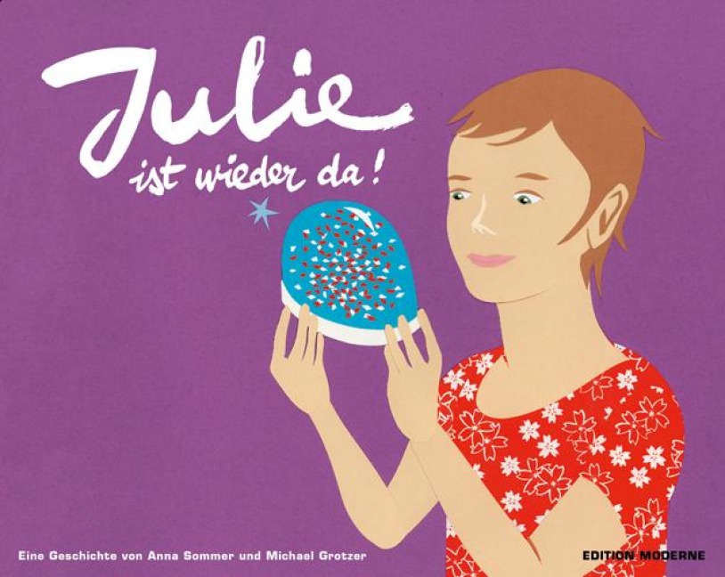 Julie ist wieder da - Anna Sommer, Michael Grotzer