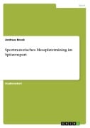 Cover-Bild zum Titel 'Sportmotorisches Messplatztraining im Spitzensport' von 'Andreas Bocek'