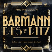 Cover-Bild zum Titel 'Der Barmann des Ritz' von 'Philippe Collin'